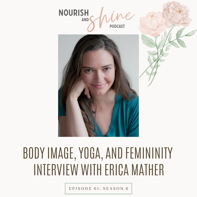Erica Mather Nourish and Shine Podcast